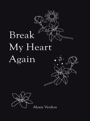 cover image of Break My Heart Again